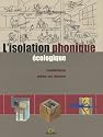 L'isolation phonique �cologique : Mat�riaux, mise en oeuvre