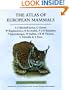 The Atlas of European Mammals (Poyser Natural History)