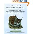 The Atlas of European Mammals (Poyser Natural History Series)