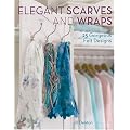 Elegant Scarves And Wraps: 25 Gorgeous Felt Designs