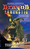 Dragon Fantastic!: The Most Beloved Creature in Fantasy in Stories by Fantasy Masters