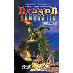 Dragon Fantastic!: The Most Beloved Creature in Fantasy in Stories by Fantasy Masters