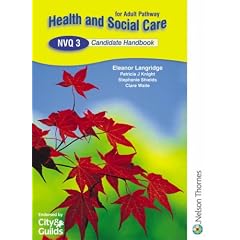 Health and Social Care NVQ 3 Candidate Handbook 2nd Edition