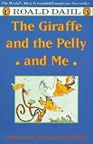 The Giraffe, The Pelly and Me