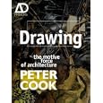 Drawing: the motive force of architecture (Architectural Design Primer)
