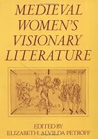 Medieval Women's Visionary Literature