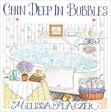 cover of Chin Deep in Bubbles: Little Luxuries for Every Day
