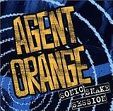 Agent Orange - Sonic Snake Session