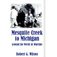 Mesquite Creek to Michigan: Around the World in Wartime