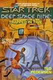 Trapped in Time (Star Trek : Deep Space Nine, No. 12)