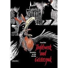 Teufelswerk und Geisterspuk. Unheimliches aus dem alten K�ln