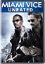 Miami Vice (Unrated Director's Cut) Miami Vice (Unrated Director's Cut)