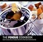 The Fondue Cookbook