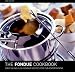The Fondue Cookbook