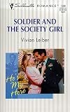 Soldier And The Society Girl (He'S My Hero!) (Silhouette Romance, 1358)