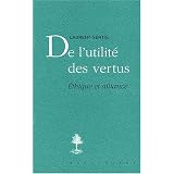 De l'utilit� des vertuspar Laurent Sentis