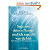 Sage mir deinen Namen und ich sage dir wer du bist: Die Bedeutung der 500 wichtigsten Vornamen