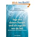 Sage mir deinen Namen und ich sage dir wer du bist: Die Bedeutung der 500 wichtigsten Vornamen