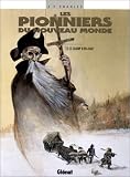 Revue Glénat  / Les pionniers du nouveau monde tome 3