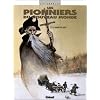 Les pionniers du nouveau monde tome 3