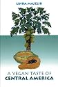 A Vegan Taste of Central America (Vegan Cookbooks)
