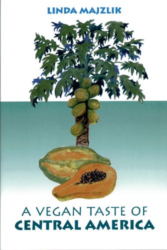 A Vegan Taste of Central America (Vegan Cookbooks)