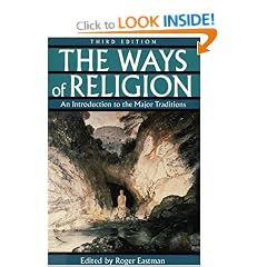 The Ways of Religion: An Introduction to the Major Traditions