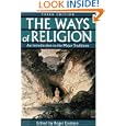 The Ways of Religion: An Introduction to the Major Traditions by Roger Eastman