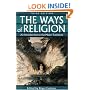 The Ways of Religion: An Introduction to the Major Traditions