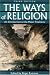 Book cover of The Ways of Religion: An Introduction to the Major Traditions.