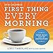 First Thing Every Morning 2016 Calendar: Your Daily Cup of Inspiration