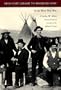 From Fort Laramie to Wounded Knee: In the West That Was