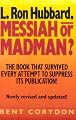 L. Ron Hubbard: Messiah or Madman