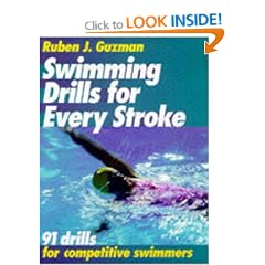 Swimming Drills for Every Stroke: 91 Drills for Competitive Swimming