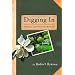 Digging In: Tending to Life in Your Own Backyard