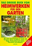 Produkt-Bild: Das gro&szlig;e Buch vom Heimwerken f&uuml;r den Garten