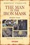The Man in the Iron Mask (Graphic Classics (Barron's Hardcover))