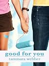 Good For You (Between the Lines #3)