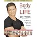 Body for Life: 12 Weeks to Mental and Physical Strength