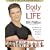 Body for Life: 12 Weeks to Mental and Physical Strength
