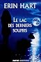 Le lac des derniers soupirs