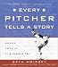 Books : Every Pitcher Tells a Story: Letters Gathered by a Devoted Fan