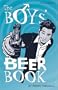 The Boys' Beer Book (Mitchell Beazley Drink S.)