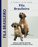 Fila Brasileiro: A Comprehensive Owner's Guide (Kennel Club Dog Breed Series)