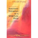 Intuitive Thinking as a Spiritual Pathby Rudolf Steiner