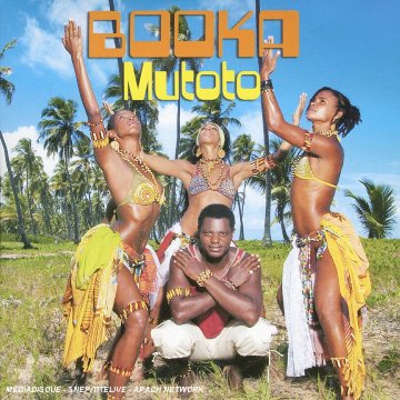Booka - Mutoto Lyrics - Zortam Music