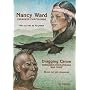 Nancy Ward / Dragging Canoe: Cherokee Chieftainess / Cherokee-Chickamauga War Chief