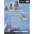 mySAP Tool Bag for Performance Tuning and Stress Testing (HP... by George W. Anderson