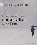 Les plus belles méditations de Conversations avec Dieu