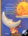 CHANSONS DOUCES CHANSONS TENDRES  +CD